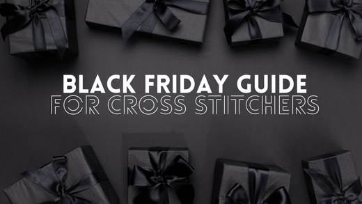 Black Friday Shopping Guide for Cross Stitchers